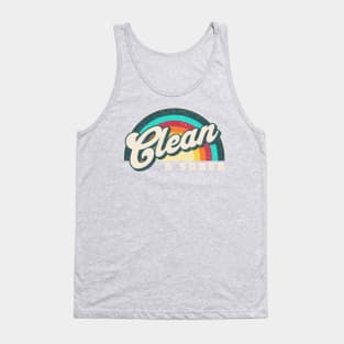 Clean & Sober Tank Top